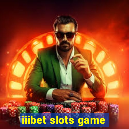 iiibet slots game